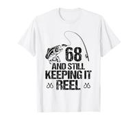 68 And Still Keeping It Reel Anniversaire 68 Ans Pêche Homme T-Shirt