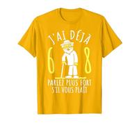 68 Ans Anniversaire Homme | J'Ai déjà 68 Ans | Humour 68ème T-Shirt, Homme, Doré Vif, 3XL