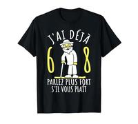 68 Ans Anniversaire Homme | J'Ai déjà 68 Ans | Humour 68ème T-Shirt, Homme, Noir, 6XL