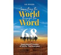68 Inspirational Promises of God for This Generation: Impacting the World through the Word