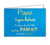 69-5104 Carte pour un PAPA Super héros C'est pas facile d'être Parfait mais toi tu gères Mots en Or Doré Brillant Fond Bleu ; Livrée avec enveloppe ; Format Carte fermée 17x11,5cm ;