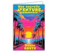 69-8155 Carte FLUO Pour DÉPART en RETRAITE ou Déménagement Bonne Route Une Nouvelle Aventure Commence au Soleil Palmiers Mer - Avec Enveloppe Blanche 12x17,5cm - Création Fabrication Qualité Française