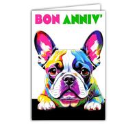 69-8159 Carte FLUO Bon ANNIVERSAIRE Chiot Mignon Petit Chien Bulldog Pop Art Multicolore Animal Cadeau pour Enfant Adolescent -Avec Enveloppe Blanche 12x17,5cm -Création Fabrication Qualité Française