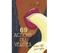 69 Action ou vérité version Hot pour Couples: Carnet de jeu coquin pour couple Amoureux | Cadeau original Saint Valentin Mariage Enterrement de vie jeune fille, garçon | soirées hot