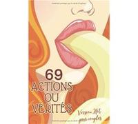 69 Actions ou vérités version Hot pour Couples - 96 pages 15X22cm NLFBP Editions (Auteur)