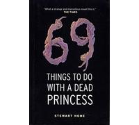 69 choses à faire avec une princesse morte