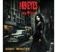 The 69 Eyes & Dead Boys - Sonic Reducer