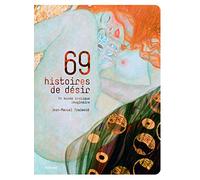 69 Histoires de désir: Un musée érotique imaginaire