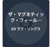 69 LOVE SONGS
