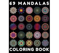 69 Mandalas: The Ultimate Coloring Challenge