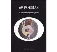 69 Poesias - [Livre en VO] Diéguez Aguilar, Ricardo (Auteur)
