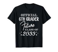 6e année Officielle Future Class of 2033 Happy First Day T-Shirt