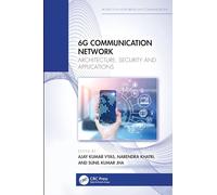 6G Communication Network: Architecture, Security and Applications