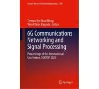 6g Communications Networking And Signal Processing