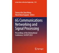 6G Communications Networking and Signal Processing: Proceedings of the International Conference, SGCNSP 2023