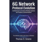 6G Network Protocol Evolution: Architectures for AI-Driven Wireless Systems and Terahertz Communications