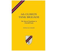 6th Guards Tank Brigadethe Story Of Guardsmen In Churchill Tanks