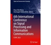 6th International Conference On Signal Processing And Information Communications