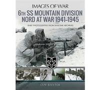 6th SS Mountain Division Nord at War 19411945 by Ian & Baxter Inconnu (Auteur)