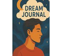 6x9 Guided Dream Journal with Prompts for Locations, Emotions, and Recurring Themes | Sleep & Mindfulness Notebook: Track Your Dreams - Includes ... Feelings, and Patterns - Celestial Cover
