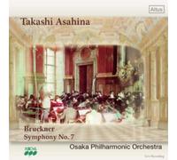 ブルックナー : 交響曲 第7番 ホ長調 WAB.107 (ハース版) (Bruckner : Symphony No.7 / Takashi Asahina | Osaka Philharmonic Orchestra)