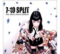 7-10 Split - Stars Have Fallen