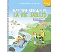7-8 ans - module 5 - Par toi Seigneur, la vie jaillit ! La Diffusion Catéchistique-Lyon (Auteur), Eléonore Della-Malva (Illustration), Laure Fournier (Illustration)
