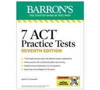 7 ACT Practice Tests Seventh Edition Online Practice - James D. Giovannini - Barrons Educational Services - Livre en Anglais - Paperback James D. GiovanniniJames D. Giovannini (Auteur)