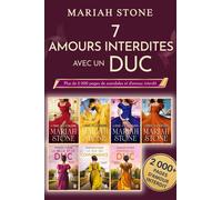 7 Amours interdites avec un duc - Le Coffret Regency ultime 7 histoires captivantes - plus de 2 000 pages de scandales, de passion et de désir - Mariah Stone - Auto-Édition - ebook (ePub) - Livre