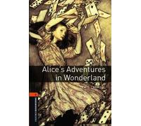 7. Année scolaire, niveau 2 - Alice's Adventures in Wonderland - Nouvelle édition