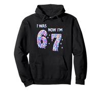 7 Ans Anniversaire J'avais 6 Ans Maintenant J'Ai 7 67 7ème Anniversaire Sweat à Capuche