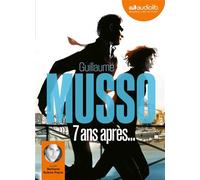 7 ans après Livre audio 1CD MP3 - Guillaume Musso - Audiolib - Texte lu (CD) - Textes lus CD