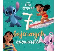 7 bajecznych opowiastek. Disney Lilo i Stitch