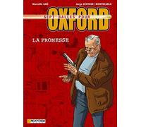 7 balles pour Oxford, tome 1 : La Promesse