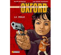 7 Balles pour Oxford, tome 2 : La Perle
