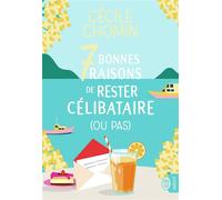 7 bonnes raisons de rester célibataire (ou pas) - Cécile Chomin - J'ai Lu - Poche - Roman