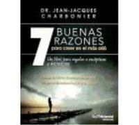 7 Buenas Razones Para Creer En El Más Allá - Charbonier, Jean Jacques Charbonier, Jean Jacques (Auteur)