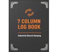 7 Column Log Book: Professional Columnar Notebook for Bookkeeping and Accounting