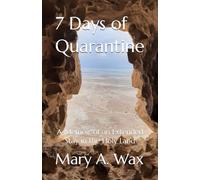 7 Days of Quarantine: A Memoir of an Extended Stay in the Holy Land