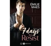 7 days to Resist Emilie Maes (Auteur)