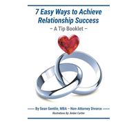 7 Easy Ways to Achieve Relationship Success - A Tip Booklet