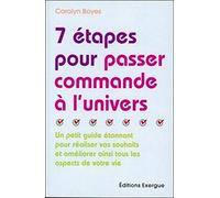 7 Etapes pour passer commande à l'univers