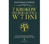 7 étapes vers la richesse en 7 jours Magdalena Wójcik (Buch auf Polnisch)