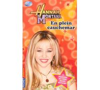 7. Hannah Montana : En plein cauchemar