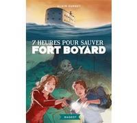7 heures pour sauver Fort Boyard Alain Surget (Auteur)