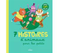 7 histoires d'animaux pour les petits - Agnès Cathala - Milan Eds - broché - Contes et légendes jeunesse