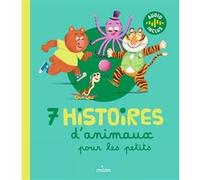 7 histoires d'animaux pour les petits
