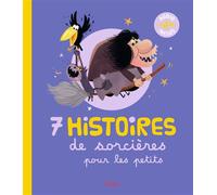 7 histoires de sorcières pour les petits - Nadira Aouadi-Moreau - Milan Eds - broché - Contes et légendes jeunesse