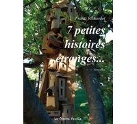 7 histoires étranges - Frantz Richardot - Bookelis - broché - Nouvelles