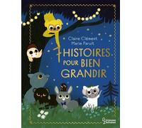 Claire Clément – 7 histoires pour bien grandir – Album jeunesse – Cartonné